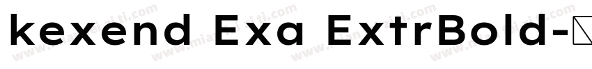 kexend Exa ExtrBold字体转换